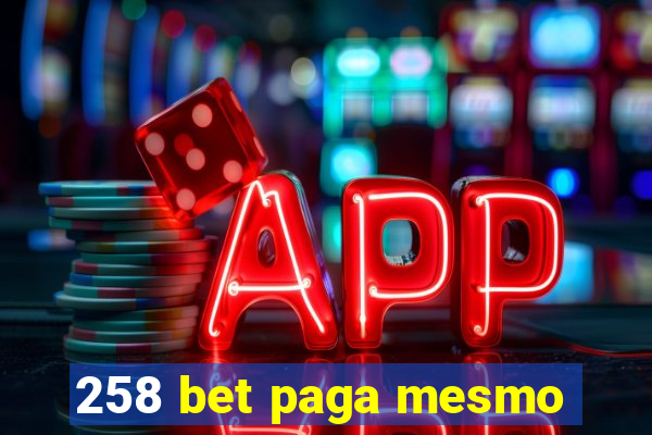 258 bet paga mesmo